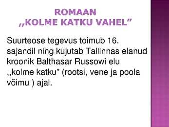 Jaan Krossi elulugu ja looming - esitlus #19