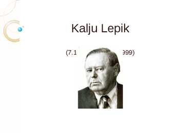Kalju Lepik - esitlus