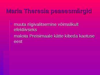 Maria Theresia - esitlus #5