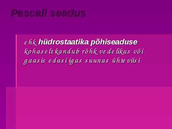 Archimedese ja pascali seaduse toimimine tehiskaaslastes - esitlus #3