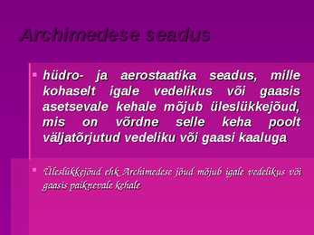 Archimedese ja pascali seaduse toimimine tehiskaaslastes - esitlus #4