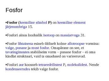 Lämmastik ja fosfor - esitlus #6