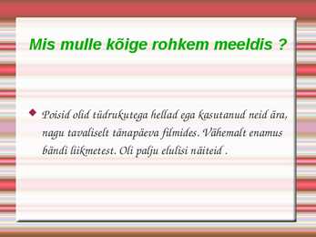 Makaagid ja majad #9