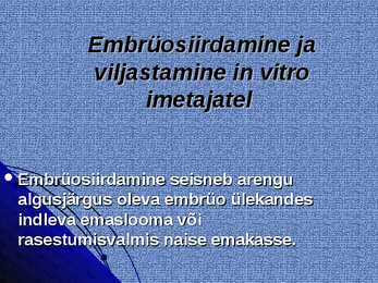 Embrüosiirdamine inimesel #2