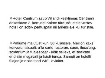 PowerPoint esitlus hotell Centrumi kohta #2