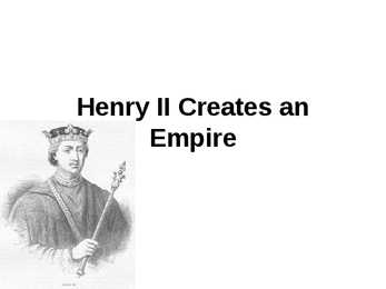 Henry II Greates an empire