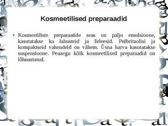 Kosmeetiline keemia #4