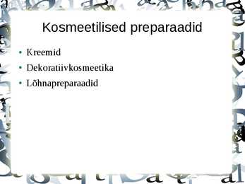 Kosmeetiline keemia #5