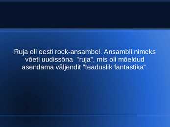 Ruja esitlus #2