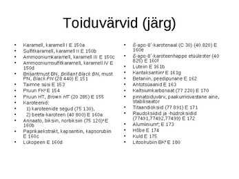 Toidu lisaained #15
