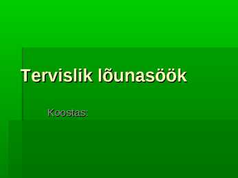 Tervislik toitumine
