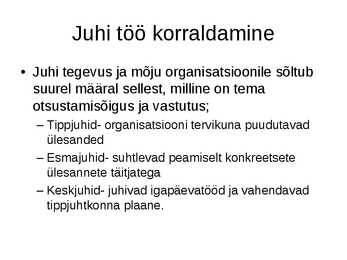 Organisatsiooniline käitumine #11