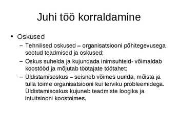 Organisatsiooniline käitumine #12