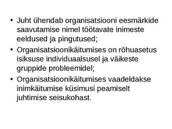 Organisatsiooniline käitumine #7