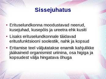 Erituselundkond #2