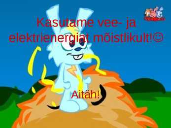 Vee-ja elektrienergia kokkuhoid #12