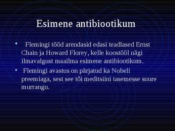 Sir Alexander Fleming ja antibiootikum #4