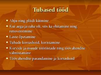 Tööd ja tööriistad #11