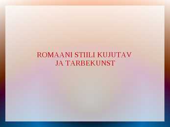 Romaani stiili kujutav ja tarbekunst