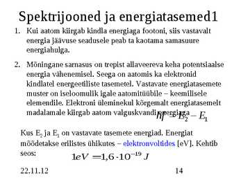 Aatomi- ja tuumafüüsika #14