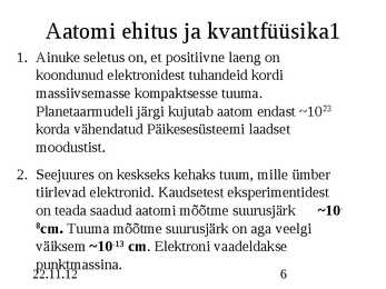 Aatomi- ja tuumafüüsika #6