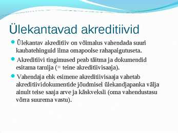 Miks tekib ettevõttel vajadus kasutada akreditiivi #13