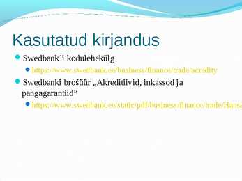 Miks tekib ettevõttel vajadus kasutada akreditiivi #20