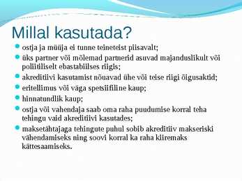 Miks tekib ettevõttel vajadus kasutada akreditiivi #9
