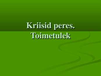 Kiriisid peres-toimetulek