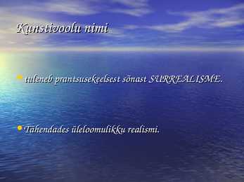 Esitlus sürrealismist #3