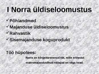 Norra majanduse areng aastatel 1991-2004 #2