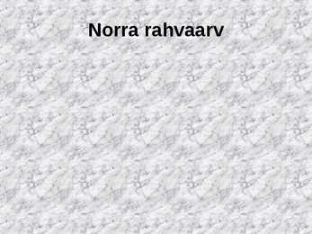 Norra majanduse areng aastatel 1991-2004 #5