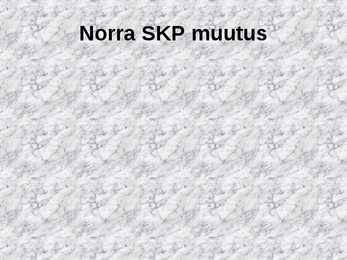 Norra majanduse areng aastatel 1991-2004 #6