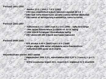 Norra majanduse areng aastatel 1991-2004 #7