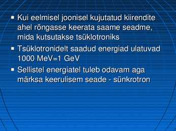 Elementaarosakeste kiirendid #7