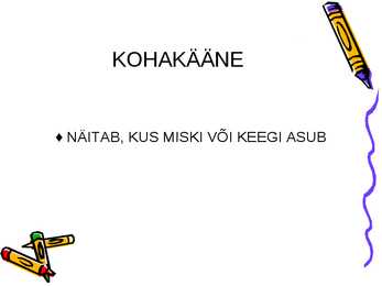 Kohakääne #2