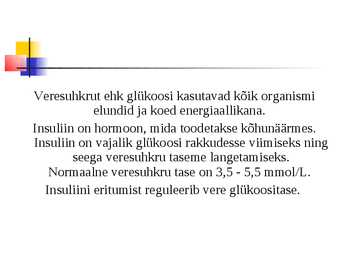 Diabeet ehk suhkrutõbi #3