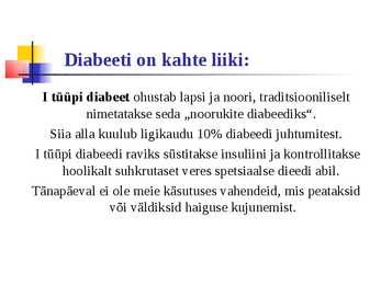 Diabeet ehk suhkrutõbi #7