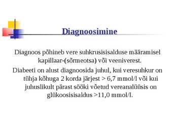 Diabeet ehk suhkrutõbi #9