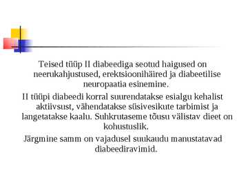 Diabeet ehk suhkrutõbi #10