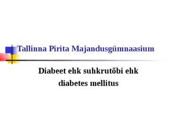 Diabeet ehk suhkrutõbi