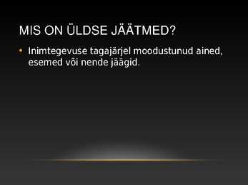 Jäätmed kui ülemaailmne keskkonna probleem #2