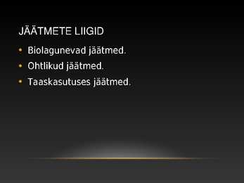 Jäätmed kui ülemaailmne keskkonna probleem #3