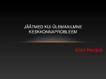 Jäätmed kui ülemaailmne keskkonna probleem