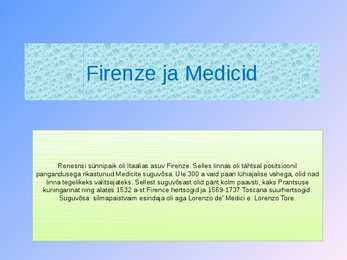 Medicid ja nende osa Euroopa kultuuris #2