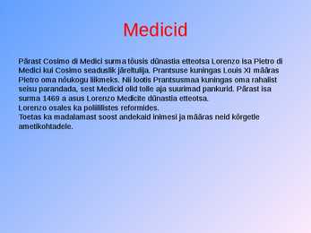 Medicid ja nende osa Euroopa kultuuris #3