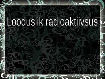 Looduslik radioaktiivsus