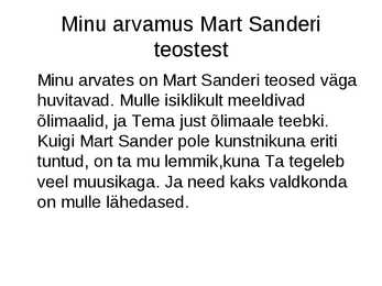 Eesti tegevuskunstnik Mart Sander #7