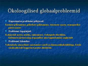 Ökoloogilised globaalprobleemid #2