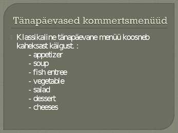 Menüü ajalugu #7